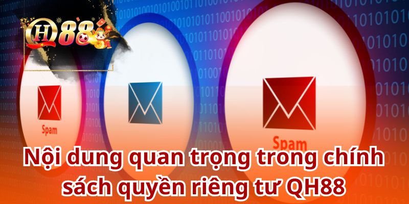Cập nhật quyền riêng tư QH88 mới nhất 2025