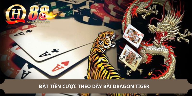 Đặt tiền cược theo dây bài Dragon Tiger